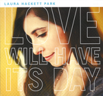 Love Will Have Its Day