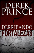 Pulling Down Strongholds (Spanish) Derribando Fortalezas