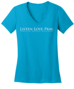 Listen. Love. Pray. Women's V-Neck T-Shirt