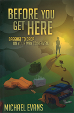 Before You Get Here