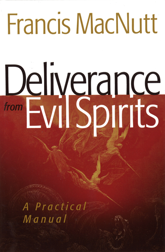 Deliverance from Evil Spirits (MacNutt)