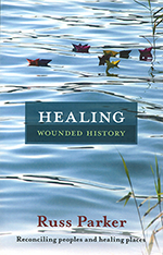 Healing Wounded History
