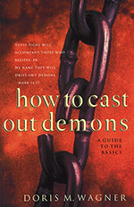 How to Cast Out Demons