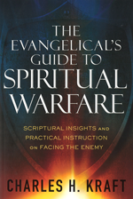 The Evangelical's Guide to Spiritual Warfare