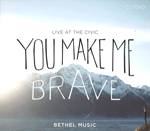 You Make Me Brave